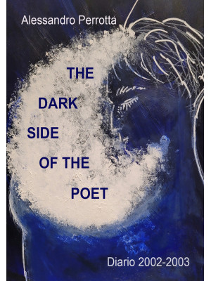 The dark side of the poet. ...