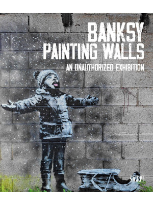 Banksy. Painting walls. An ...