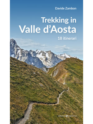 Trekking in valle d'Aosta. ...