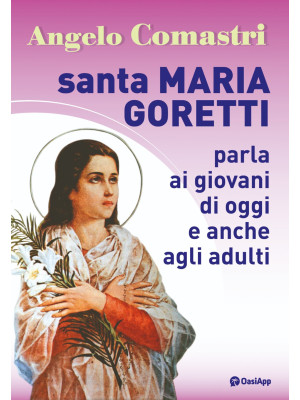 Santa Maria Goretti parla a...