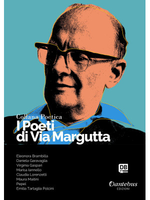 I poeti di Via Margutta. Co...