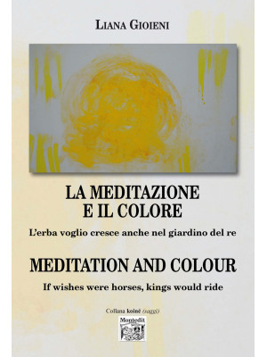 La meditazione e il colore....