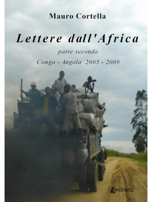 Lettere dall'Africa. Vol. 2...
