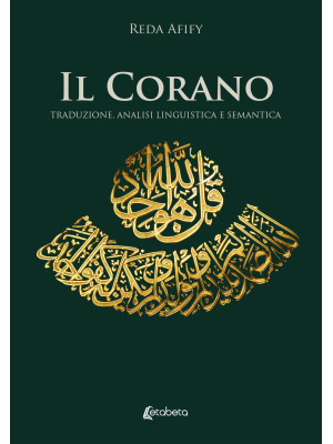 Il Corano. Traduzione, anal...