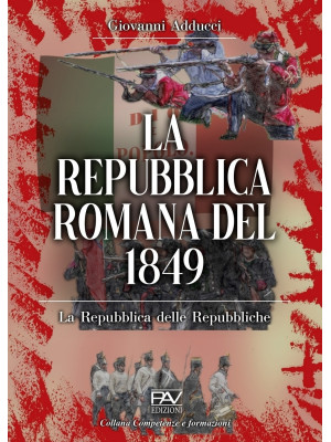 La Repubblica romana del 18...
