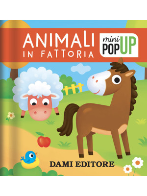 Animali in fattoria. Mini pop-up. Ediz. a colori
