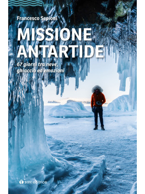 Missione Antartide. 67 gior...