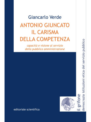 Antonio Giuncato, il carism...