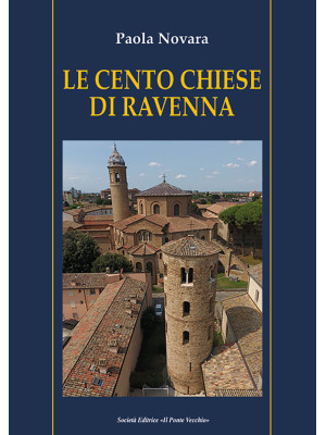 Le cento chiese di Ravenna