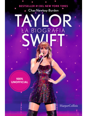 Taylor Swift. La biografia ...