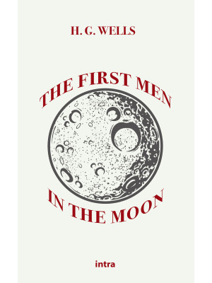 The first men in the Moon