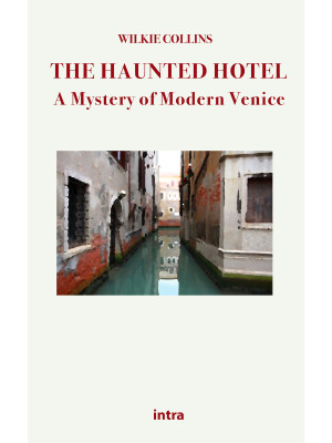 The haunted hotel. A myster...