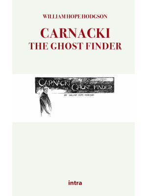 Carnacki, the ghost finder