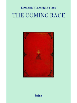 The coming race