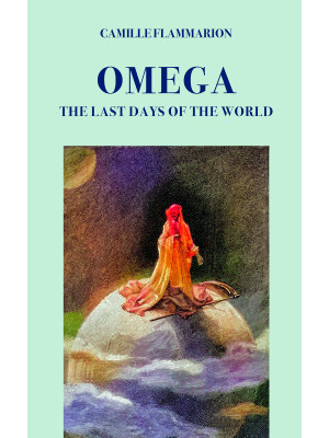 Omega. The last days of the...