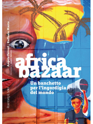 Africa bazaar. Un banchetto...