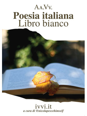 Poesia italiana. Libro bianco