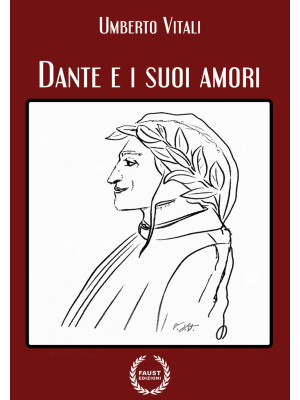 Dante e i suoi amori