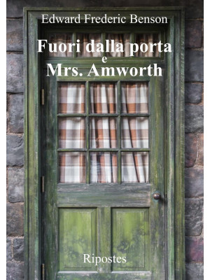 Fuori dalla porta e Mrs. Amworth