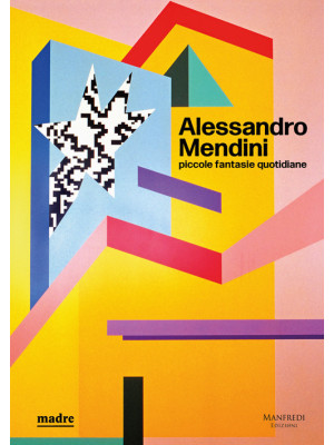 Alessandro Mendini. Piccole...