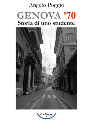 Genova '70. Storia di uno s...