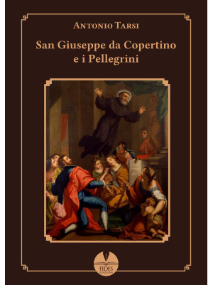 San Giuseppe da Copertino e...