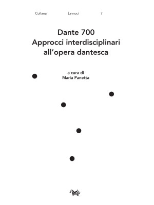 Dante 700. Approcci interdisciplinari all'opera dantesca