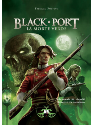 Black Port. La morte verde