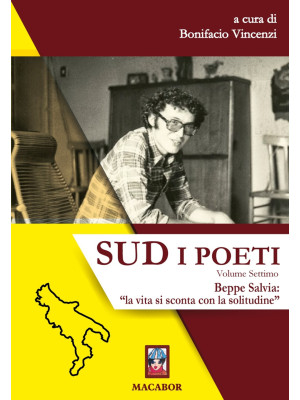 Sud. I poeti. Vol. 7: Beppe...