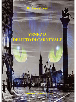 Venezia: delitto di carnevale