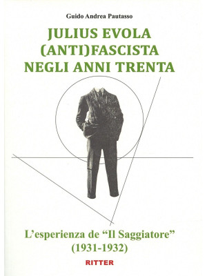 Juliu Evola anti(fascista) ...