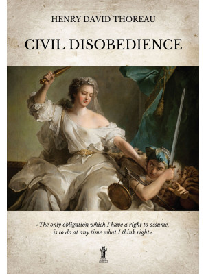 Civil disobedience. Ediz. i...