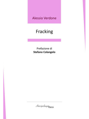 Fracking. Premio «Arcipelag...