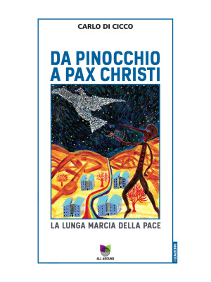 Da Pinocchio a Pax Christi....