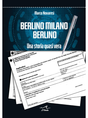 Berlino Milano Berlino. Una...