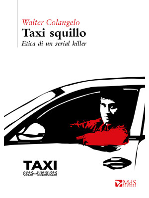 Taxi squillo. Etica di un serial killer
