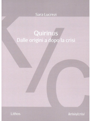 Quirinus. Dalle origini a d...