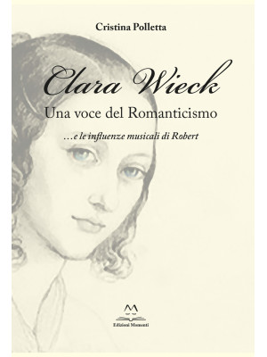 Clara Wieck. Una voce del R...