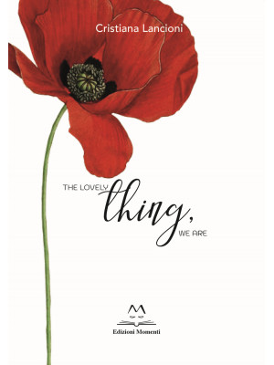 The lovely thing, we are