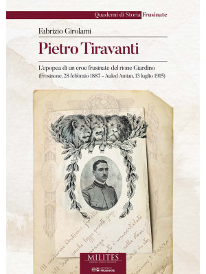 Pietro Tiravanti. L'epopea ...