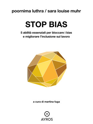 Stop bias. 5 abilità essenz...