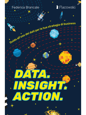 Data. Insight. Action. Guid...