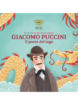 Giacomo Puccini. Il poeta d...