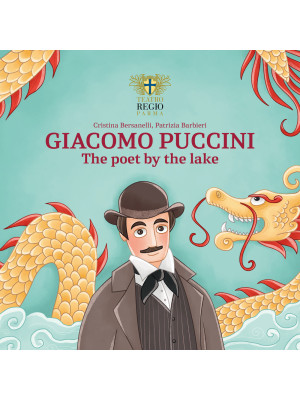 Giacomo Puccini. The poet b...