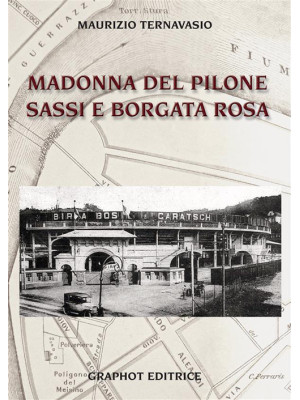 Madonna del Pilone, Sassi, ...