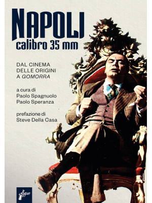 Napoli calibro 35 mm. Dal c...
