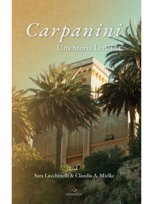 Carpanini. Una storia lericina
