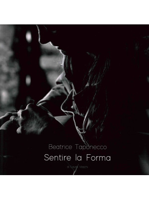 Beatrice Taponecco. Sentire...