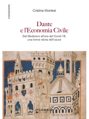 Dante e l'economia civile. ...