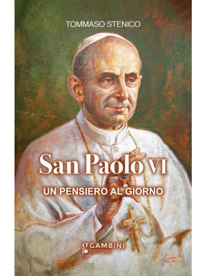 San Paolo VI. Un pensiero a...